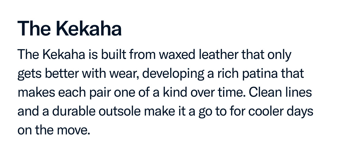 Kekaha is built from waxed leather