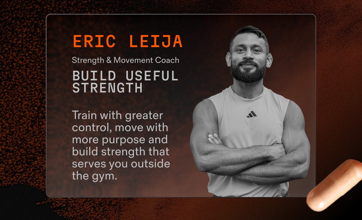 ERIC LEIJA | Strength & Movement Coach