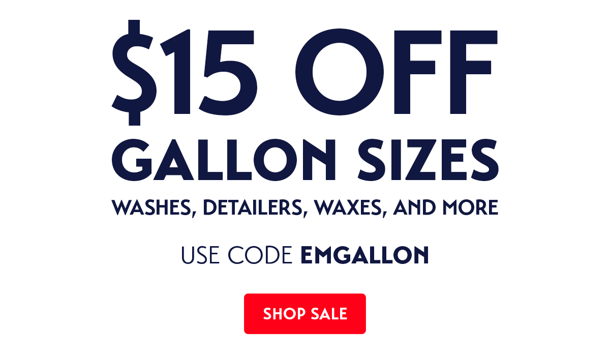 $15 off all gallon sizes