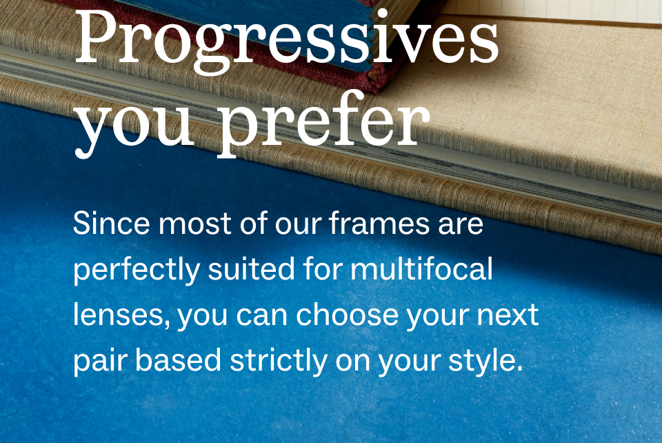 Progressives you prefer