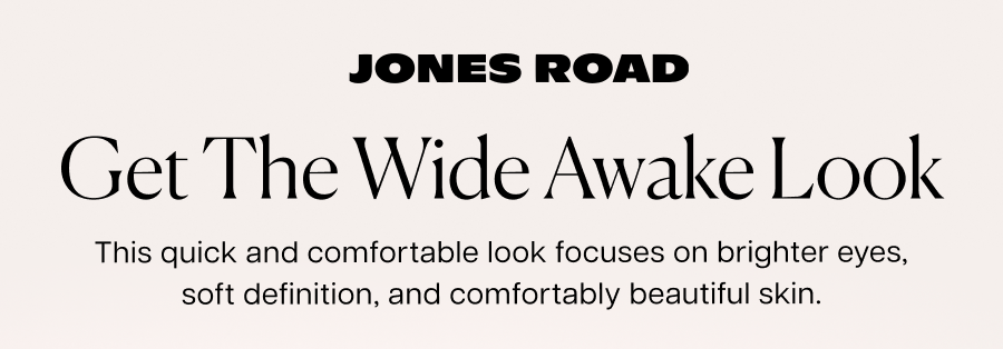 Get the Wide Awake look