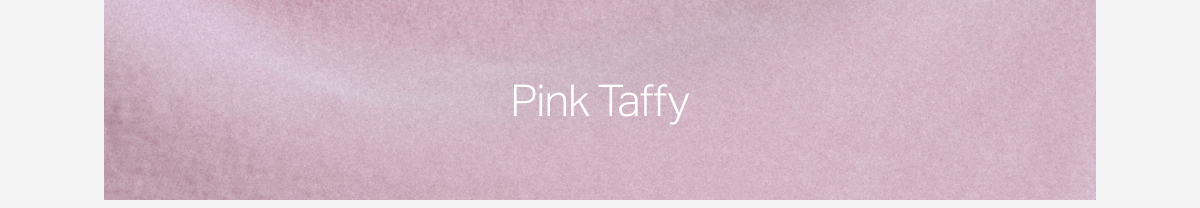 Pink Taffy