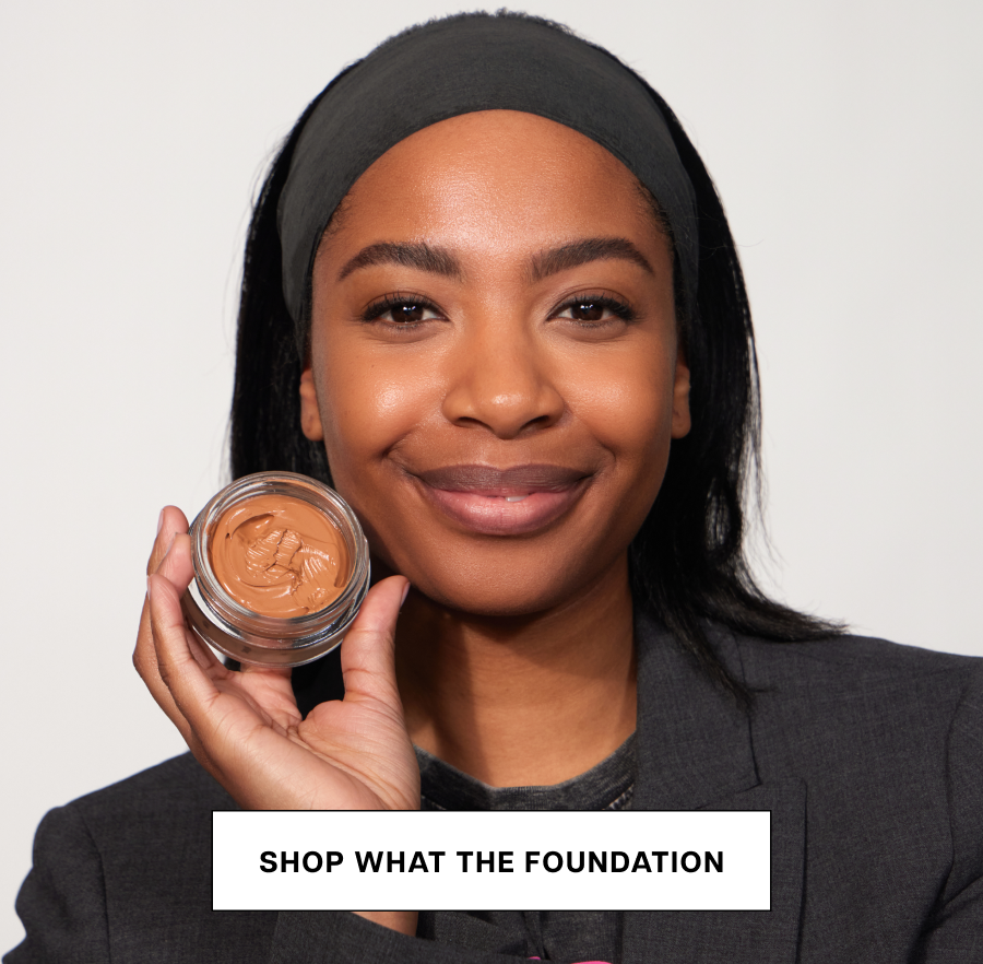 Shop What The Foundation