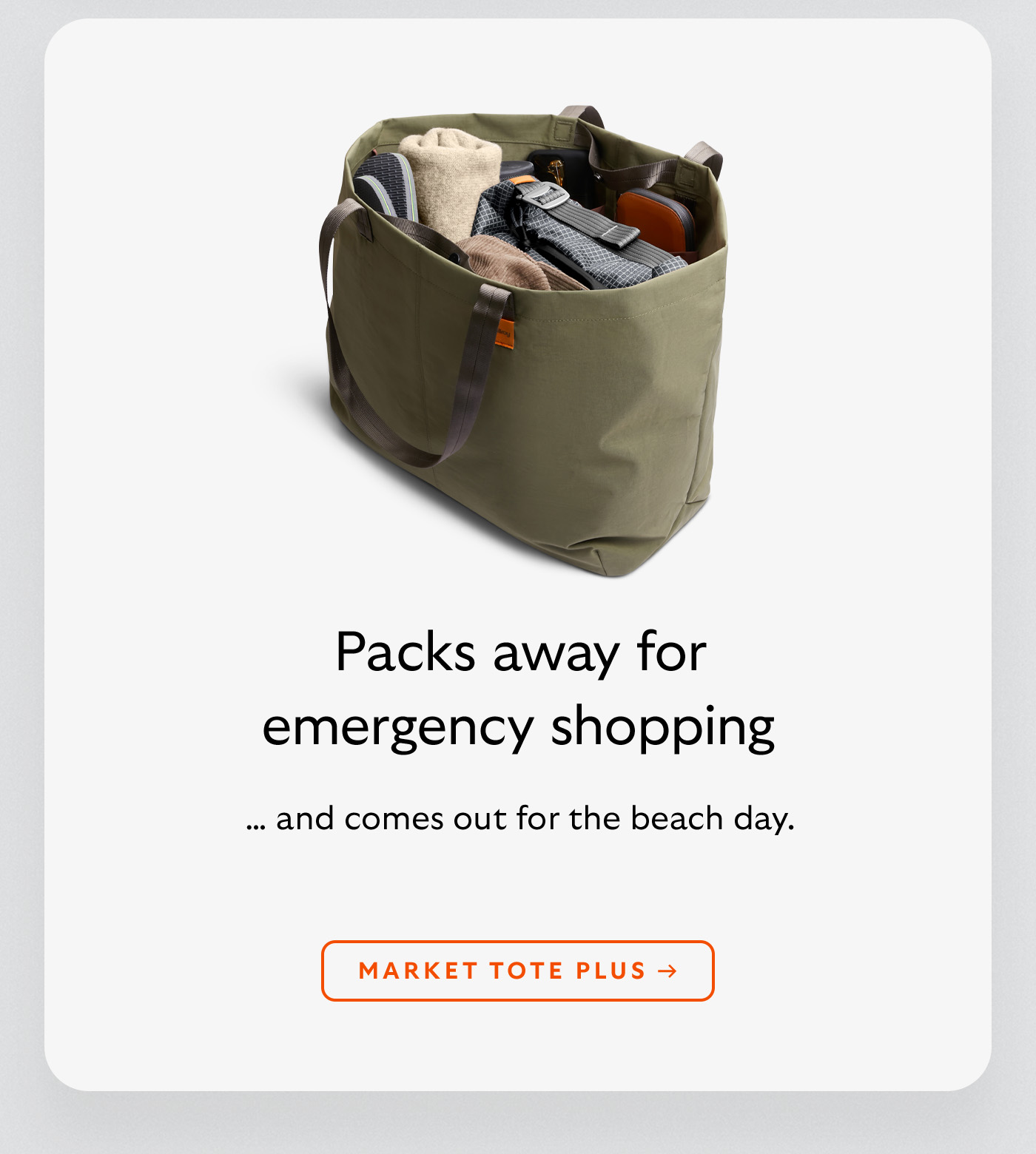 [Header] Packs away for emergency shopping [Subheader] &hellip; and comes out for the beach day. [CTA] Market Tote Plus