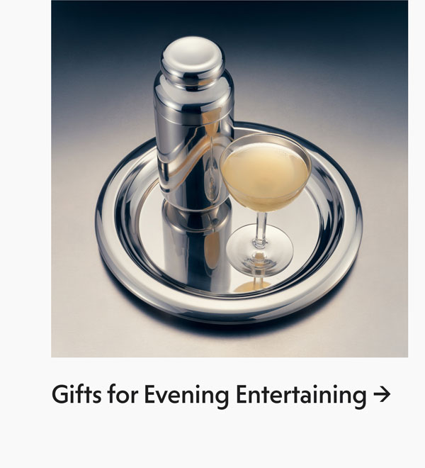 Gifts for Evening Entertaining 