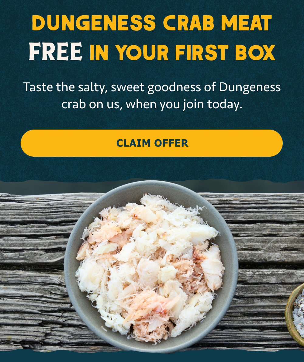 Free Dungeness Crab Meat in Your First Box