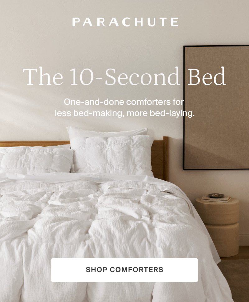 parachute, the 10-second bed, shop comforters