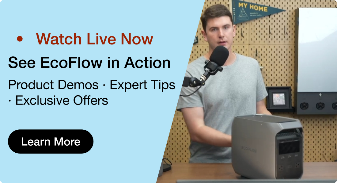 LIVE NOW See EcoFlow in Action Product Demos &middot; Expert Tips &middot; Exclusive Offers
