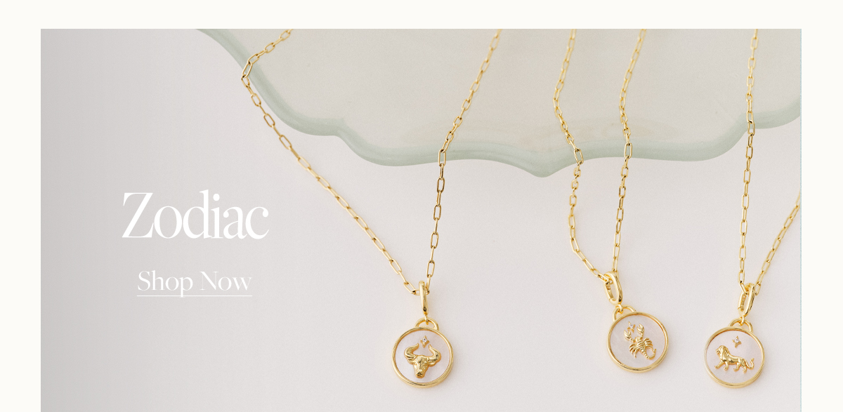 Zodiac. Shop Now.