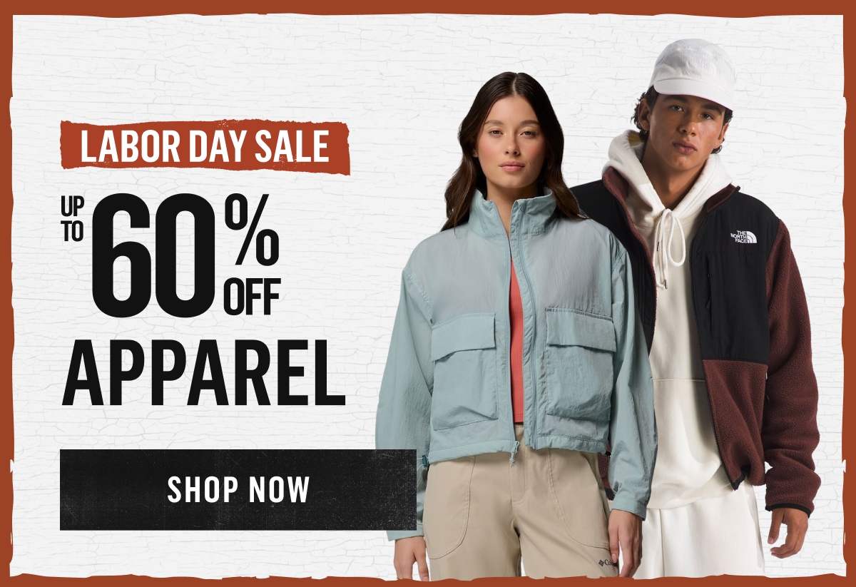Labor Day Sale: Up to 60% Off Apparel. Shop Now!