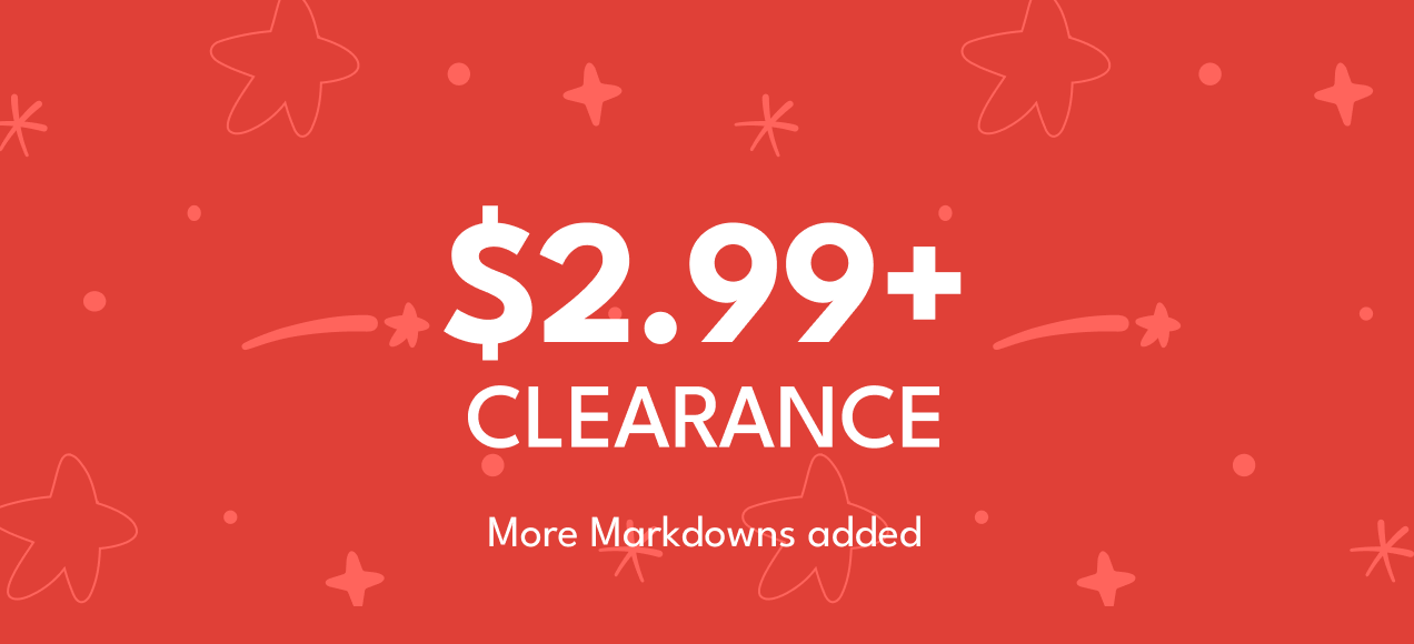$2.99+ Clearance | More markdowns added