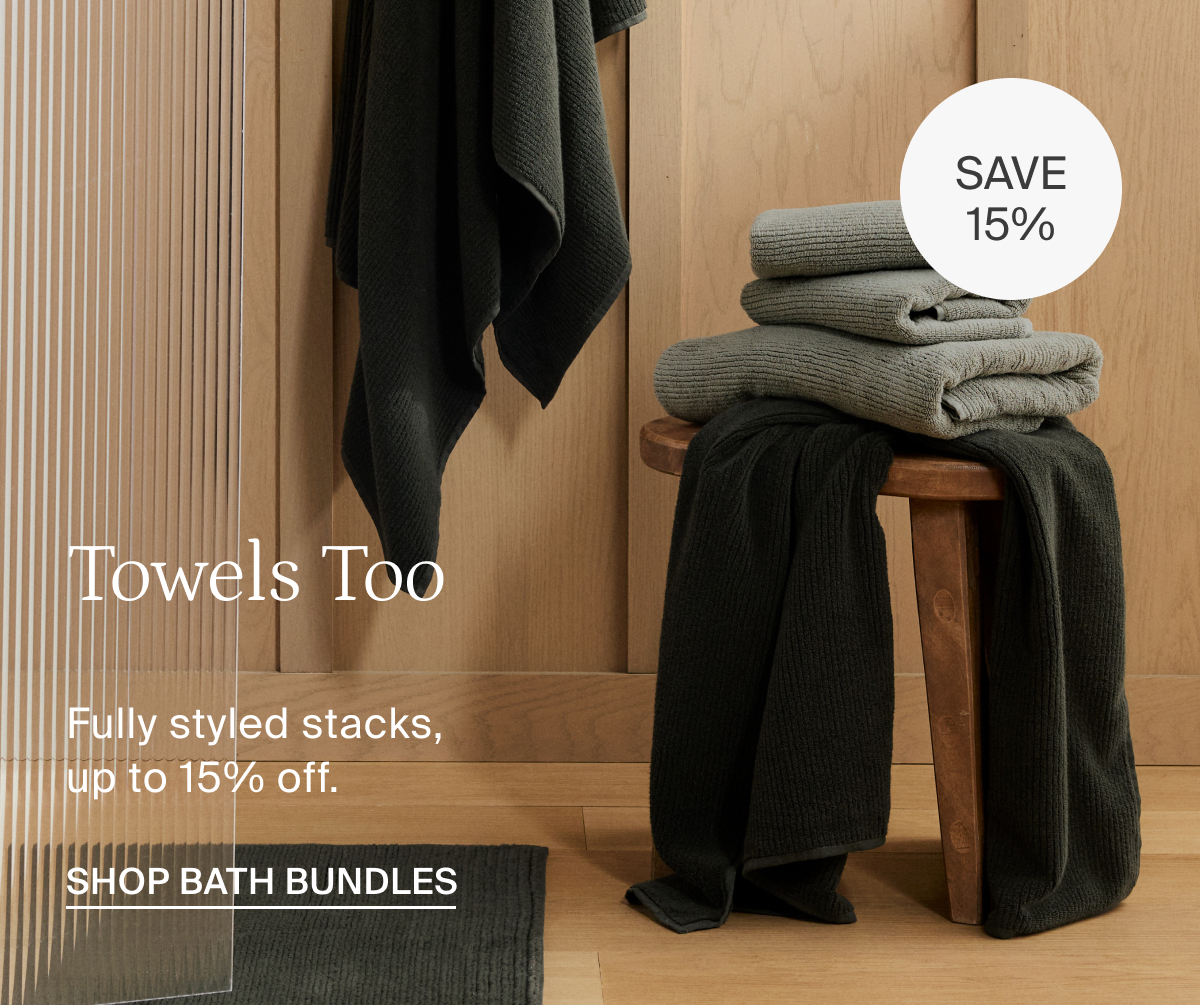 towels too, save 15%, shop bath bundles