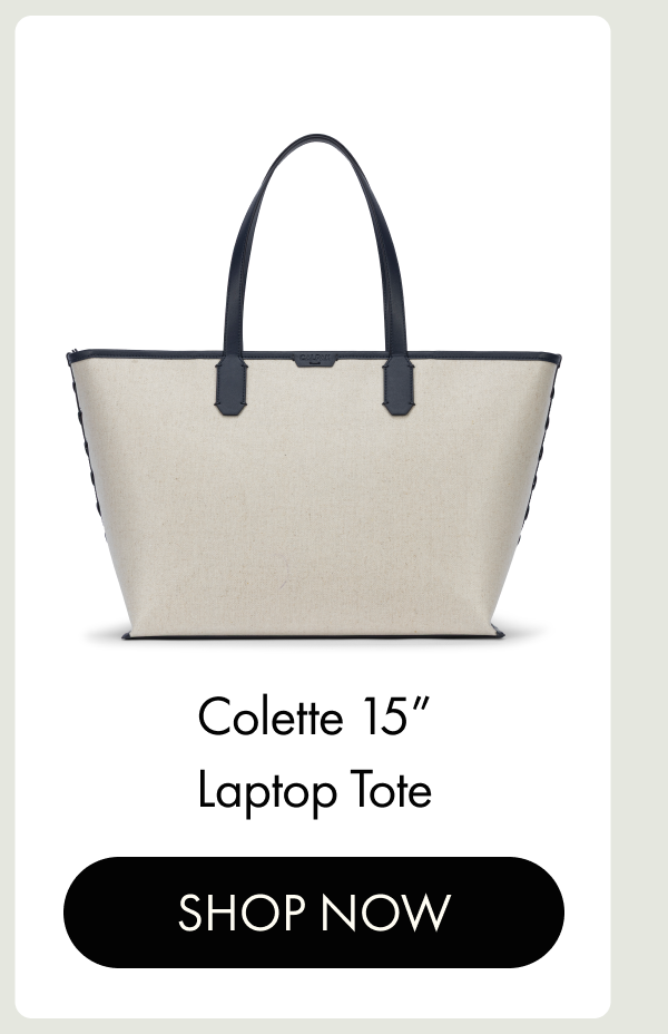 Colette 15" Laptop Tote | Shop Now