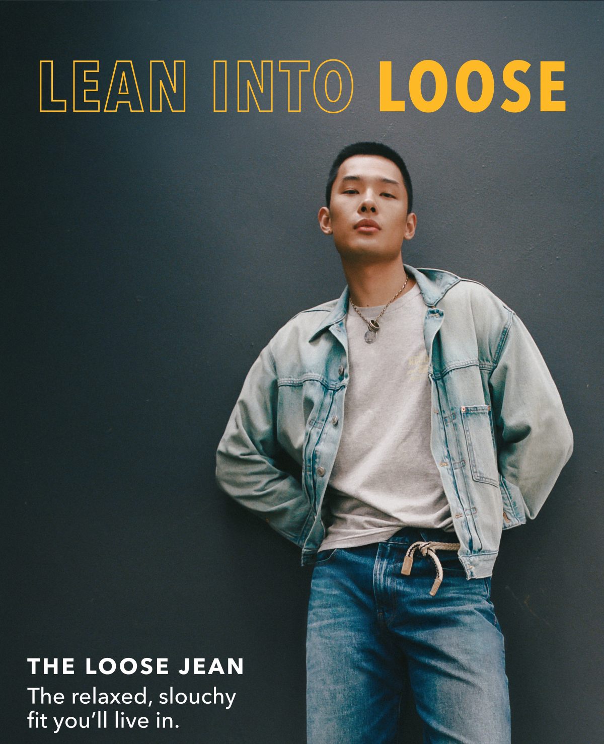 Lean Into Loose | The Loose Jean | The relaxed, slouchy fit you'll live in.