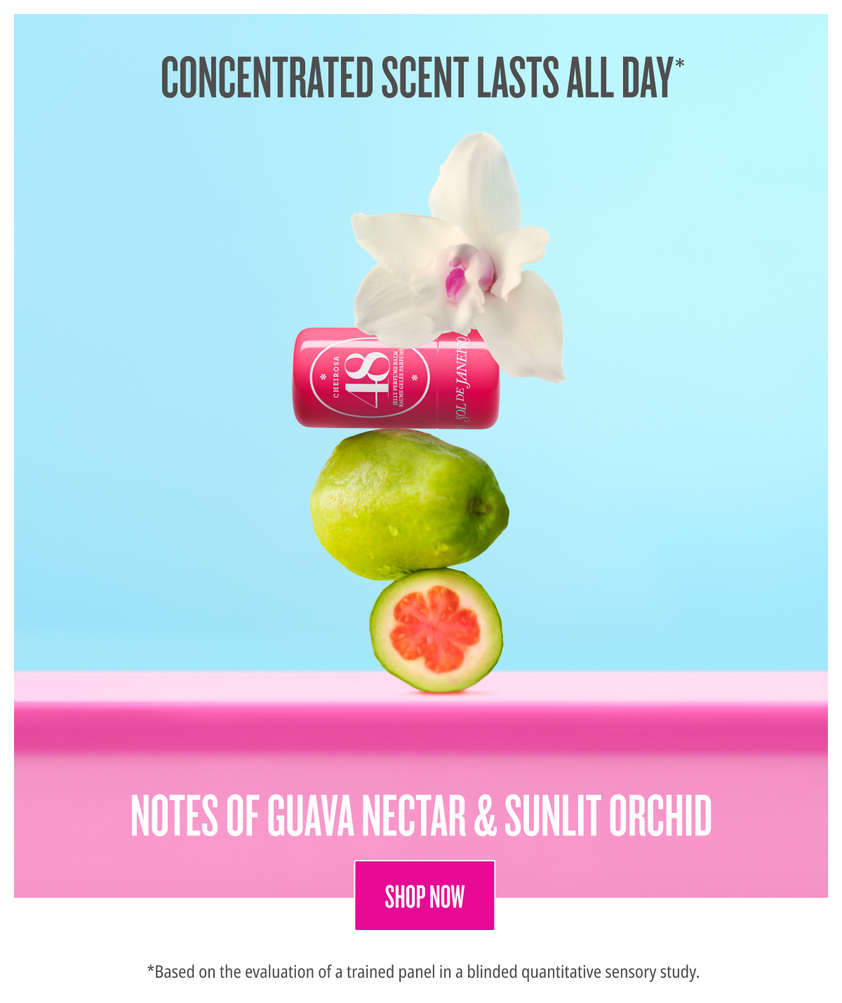 Concentrated Scent Lasts All Day* - SHOP NOW