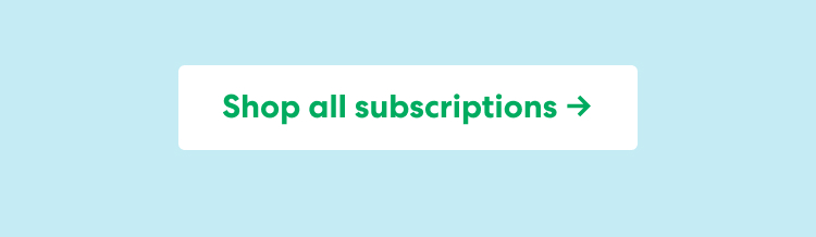 Shop all subscriptions ->