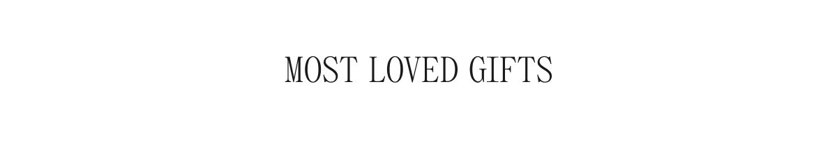 Most Loved Gifts