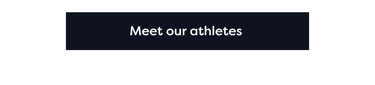 Meet our athletes
