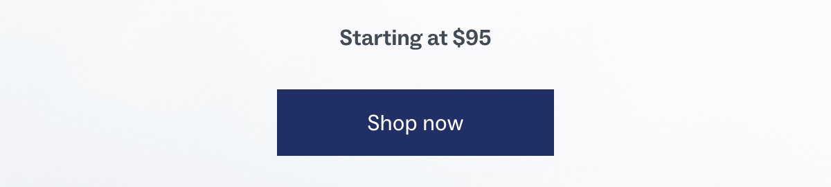 Starting at $95