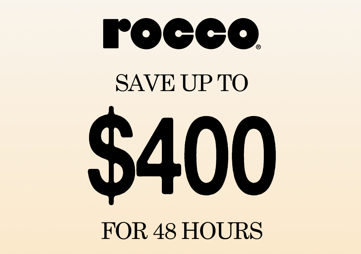 SAVE UP TO $400 FOR 48 HOURS