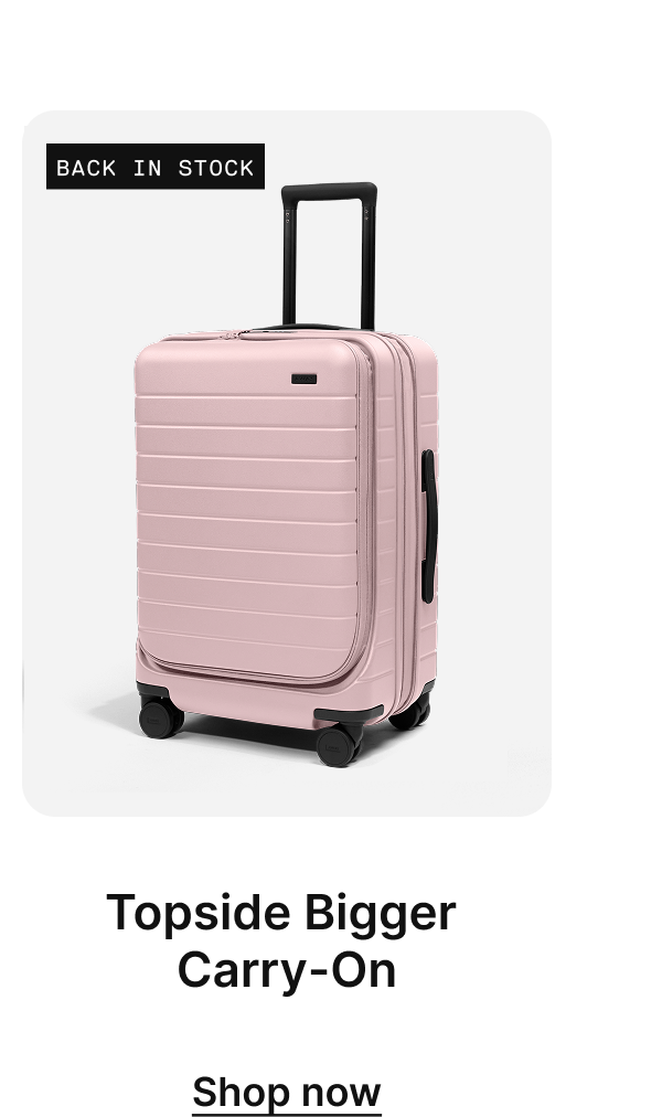 Topside Bigger Carry-On | Shop now