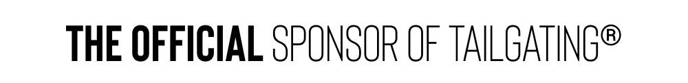 THE OFFICIAL SPONSOR OF TAILGATING&reg;
