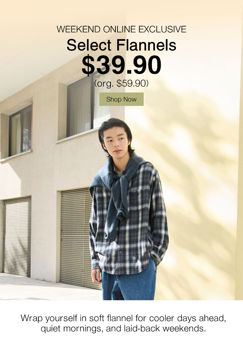 Shop Select Flannels $39.90