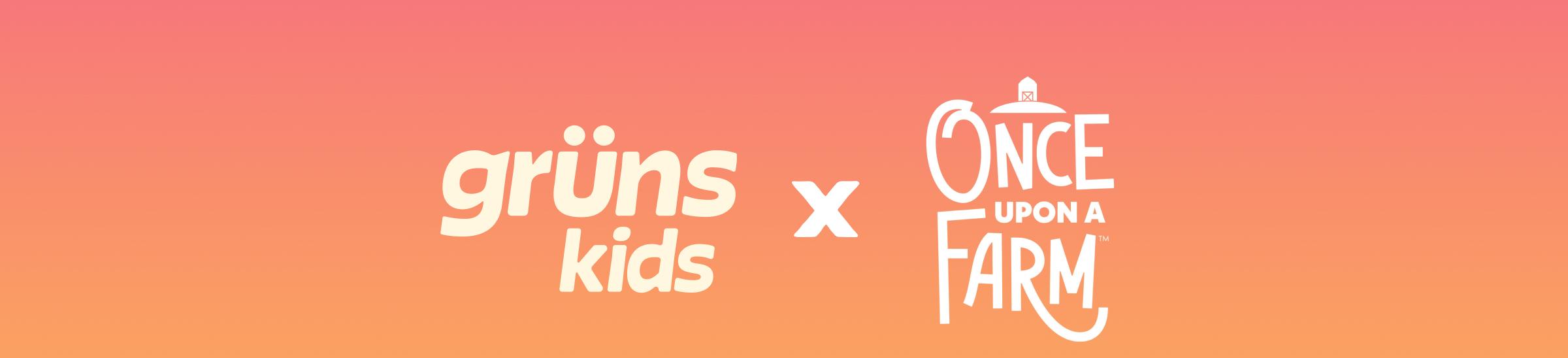 Gr&uuml;ns Kids X Once Upon a Farm&trade;.