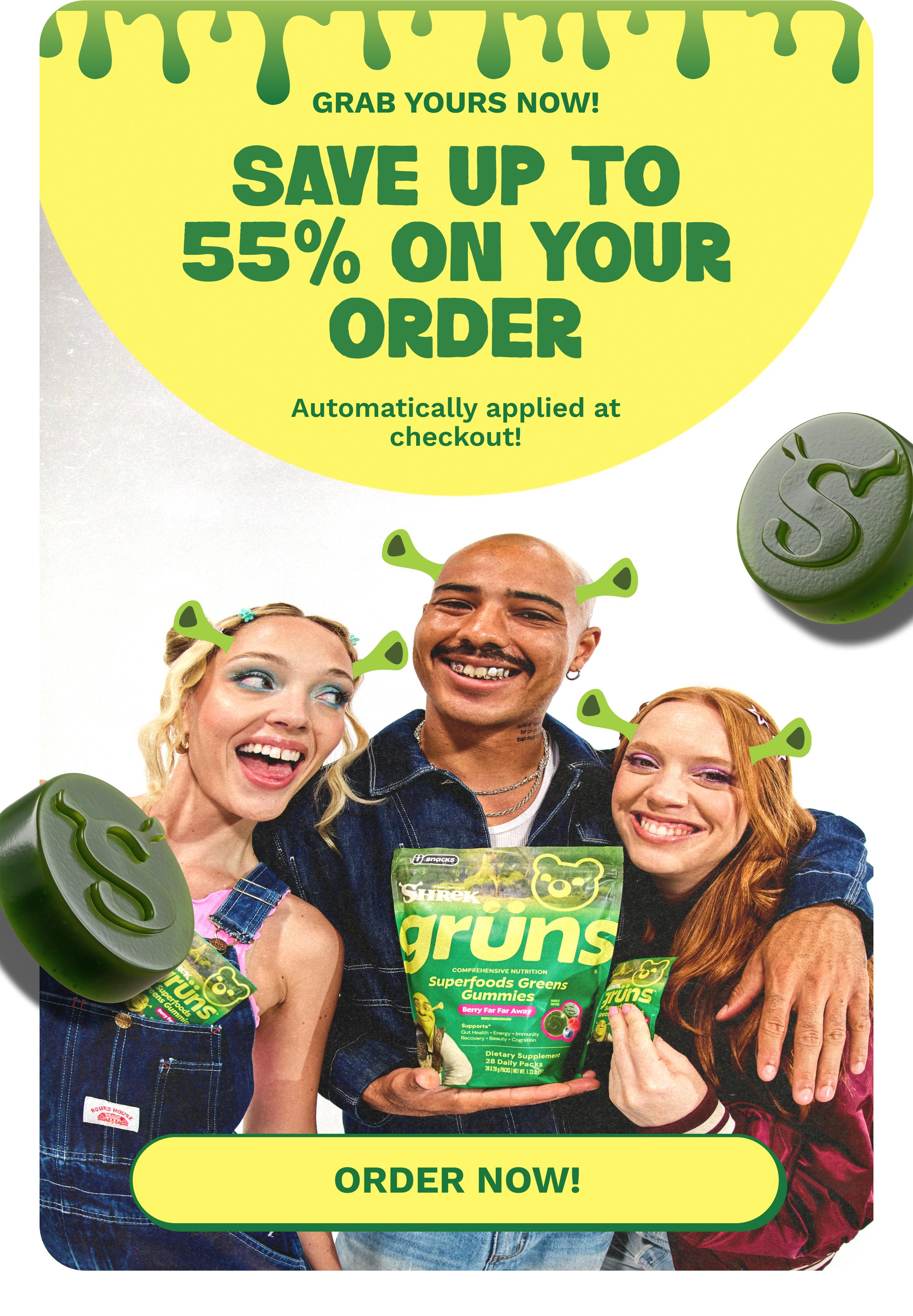 Grab Yours Now! Save up to 55% on Your Order. Automatically Applied at Checkout! Button: Order Now!