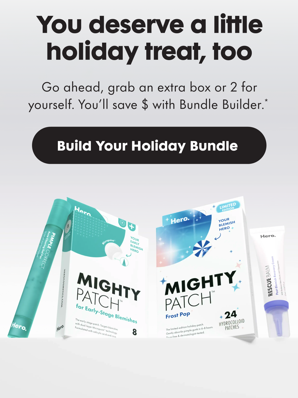 You deserve a little holiday treat, too - build your holiday bundle