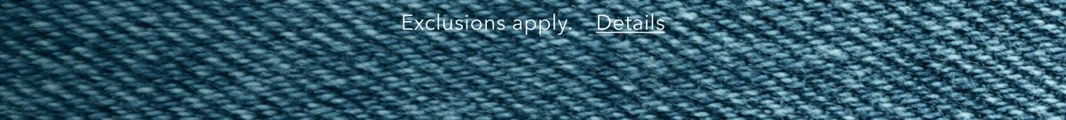 Exclusions apply. Details