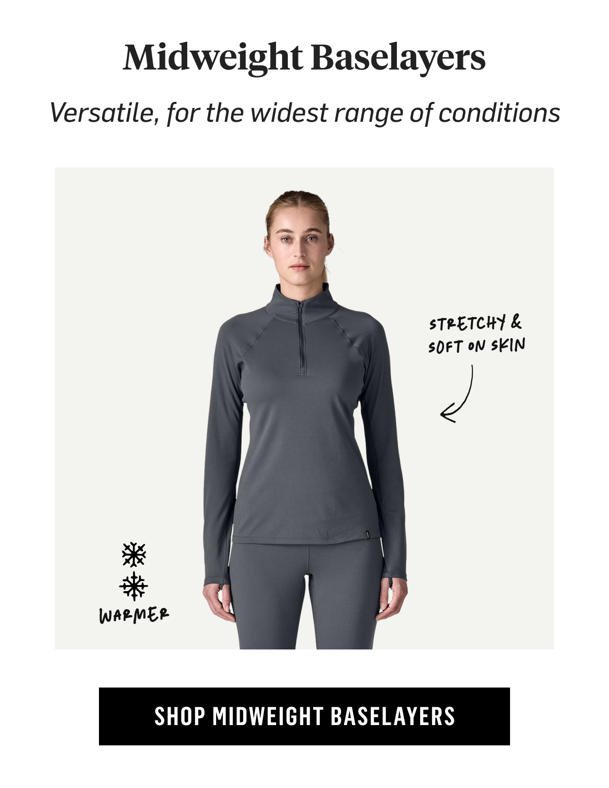 Midweight Baselayers: versatile, for the widest range of conditions. Shop Midweight Baselayers