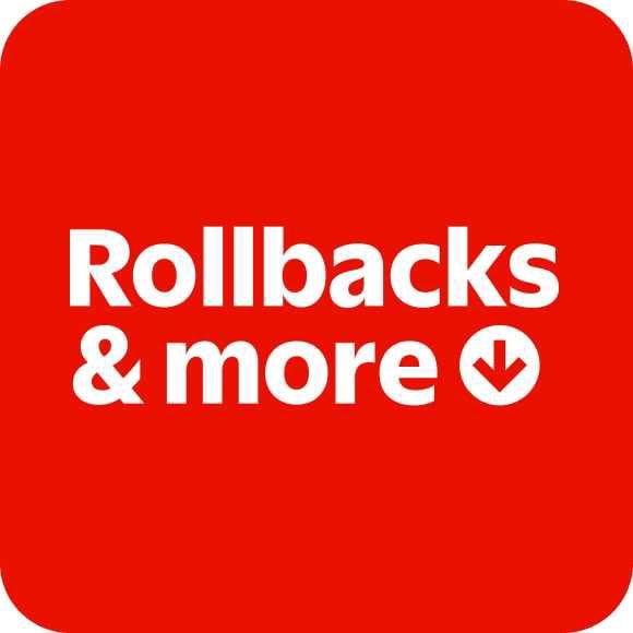 Rollbacks & more