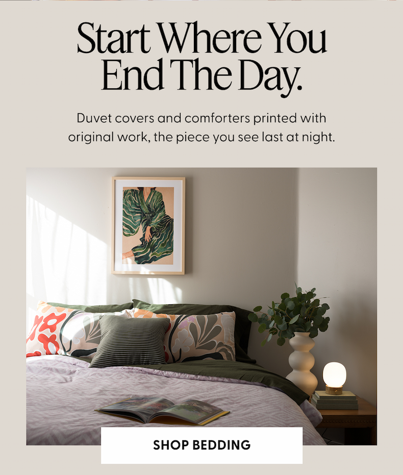 Start Where You End The Day. | Shop Bedding