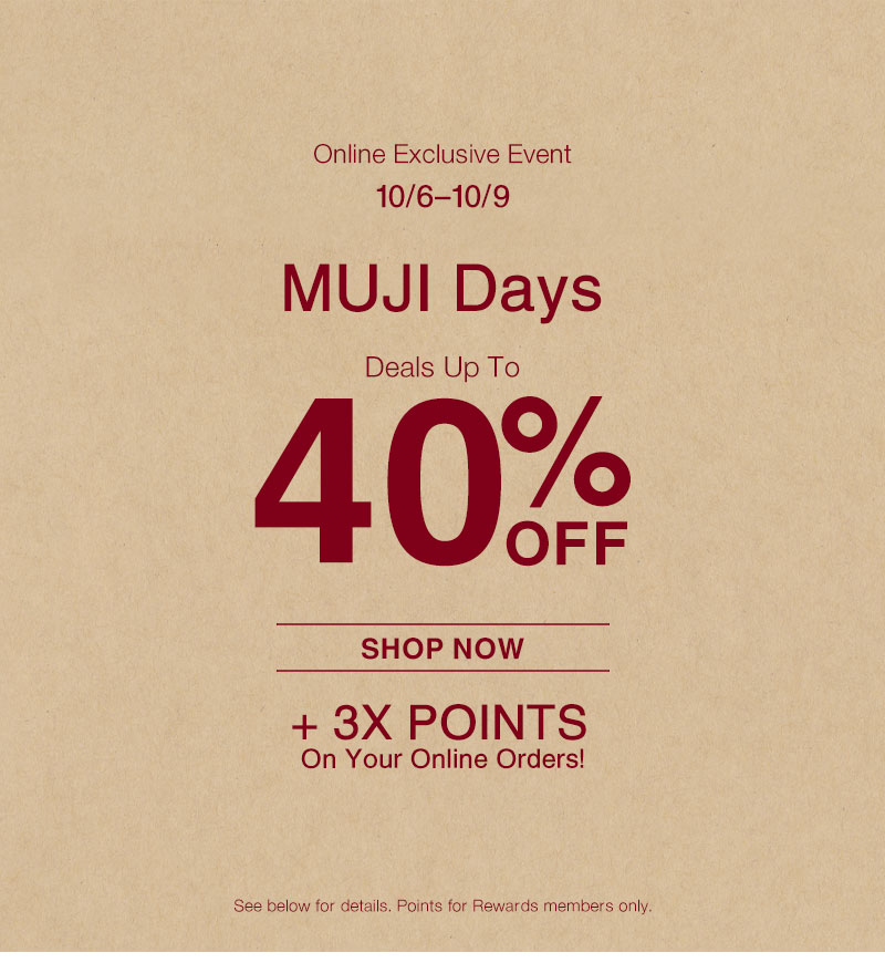 Shop MUJI Days Up to 40% OFF Online Only!