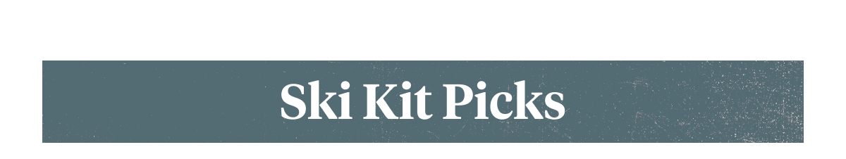 Ski Kit Picks