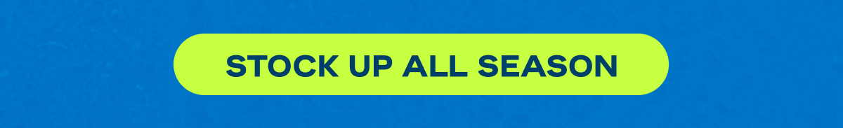 Stock Up All Season