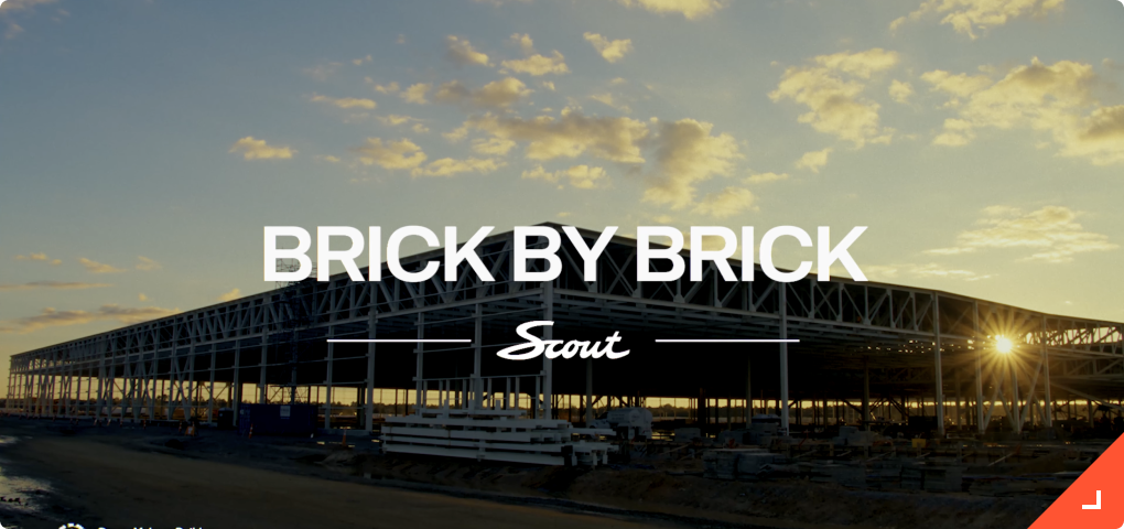 Scout Motors | Brick By Brick: From The Dirt Up Scout Motors | Brick By Brick: From The Dirt Up