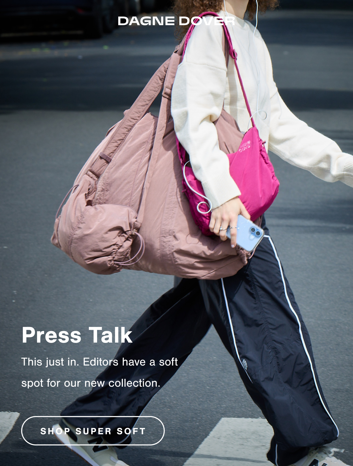 Press Talk. This just in. Editors have a soft spot for our new collection. SHOP SUPER SOFT.