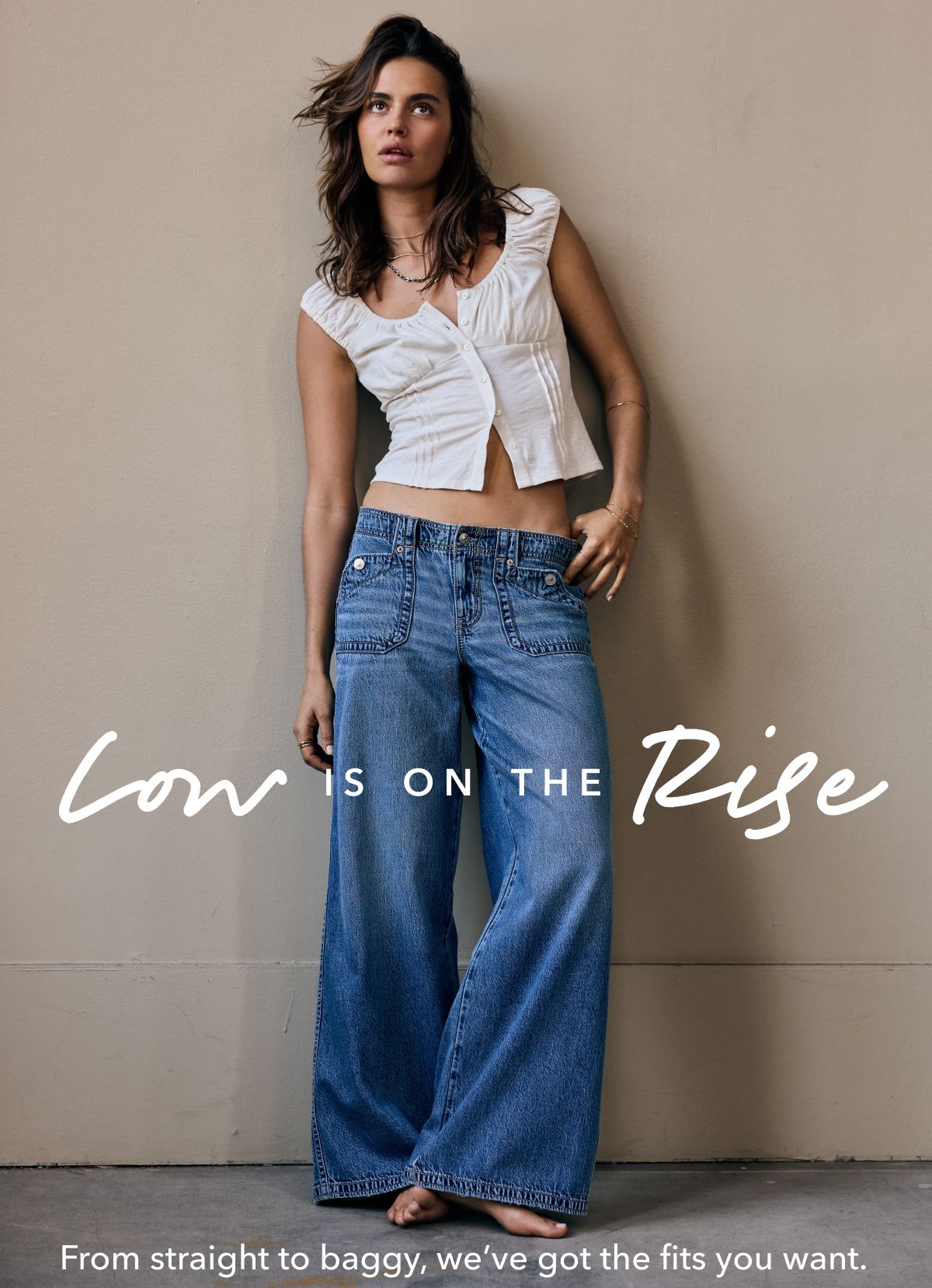 Low is on the Rise | From straight to baggy, we've got the fits you want.