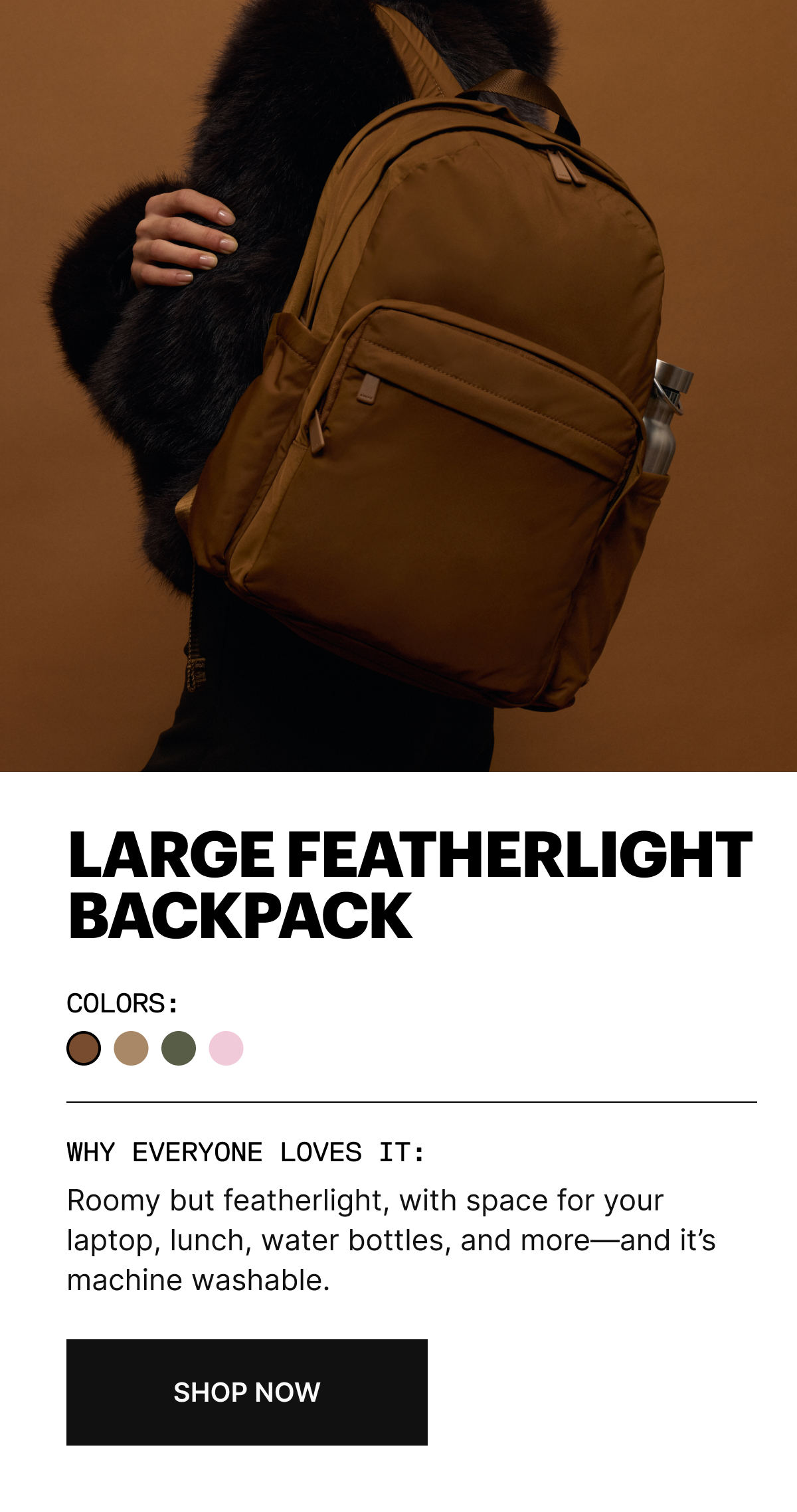 LARGE FEATHERLIGHT BACKPACK | Roomy but featherlight, with space for your laptop, lunch, water bottles, and more&mdash;and it&rsquo;s machine washable.