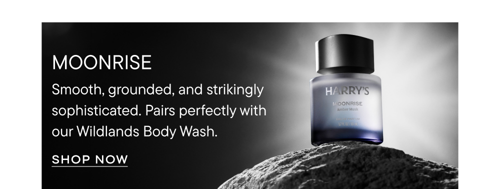 Moonrise cologne, pairs perfectly with our Wildlands Body Wash. Shop Now. 