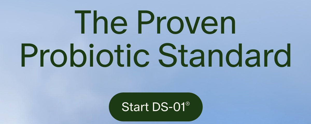 The Proven Probiotic Standard | Start DS-01&reg;