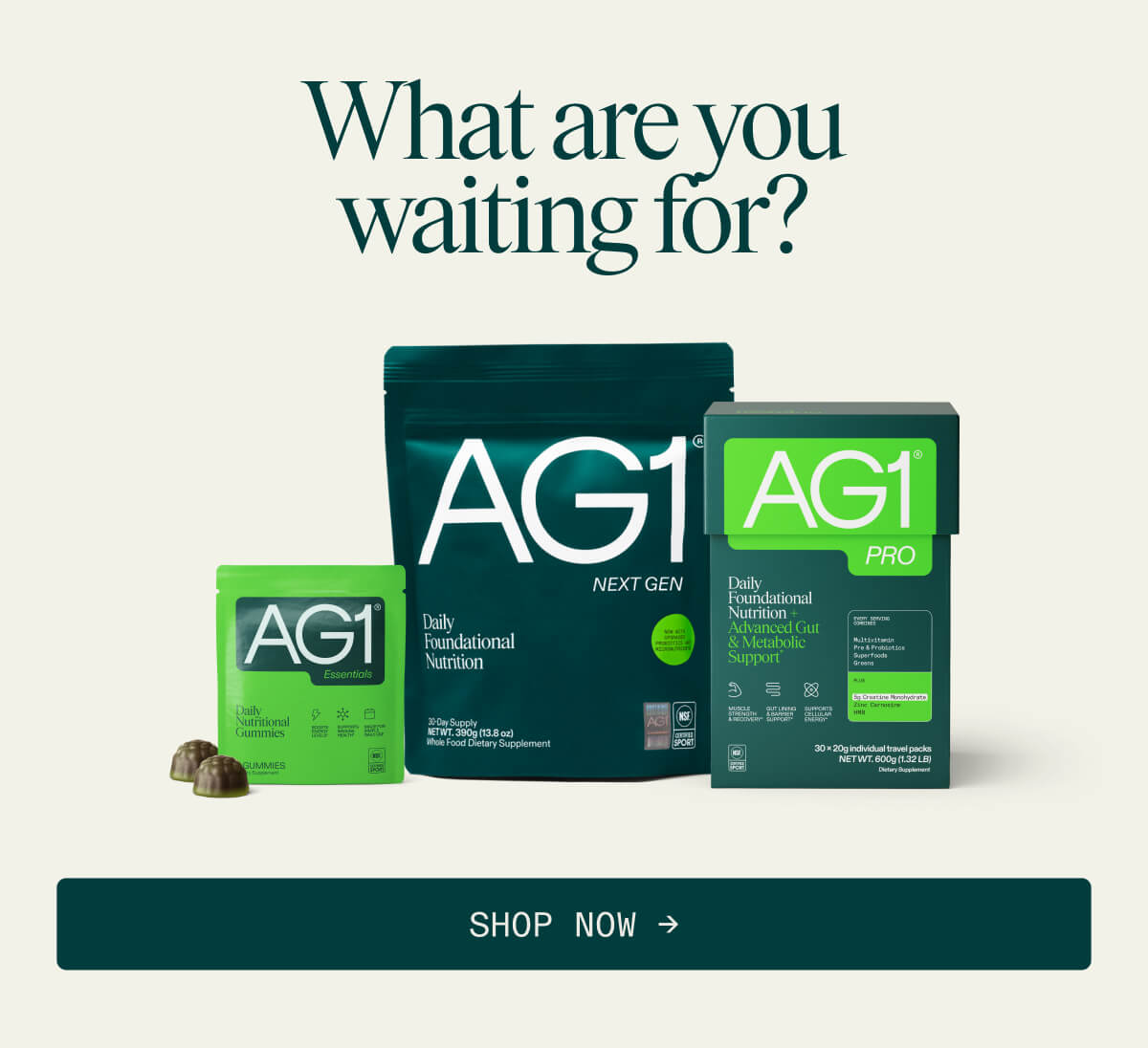 What are you waiting for?