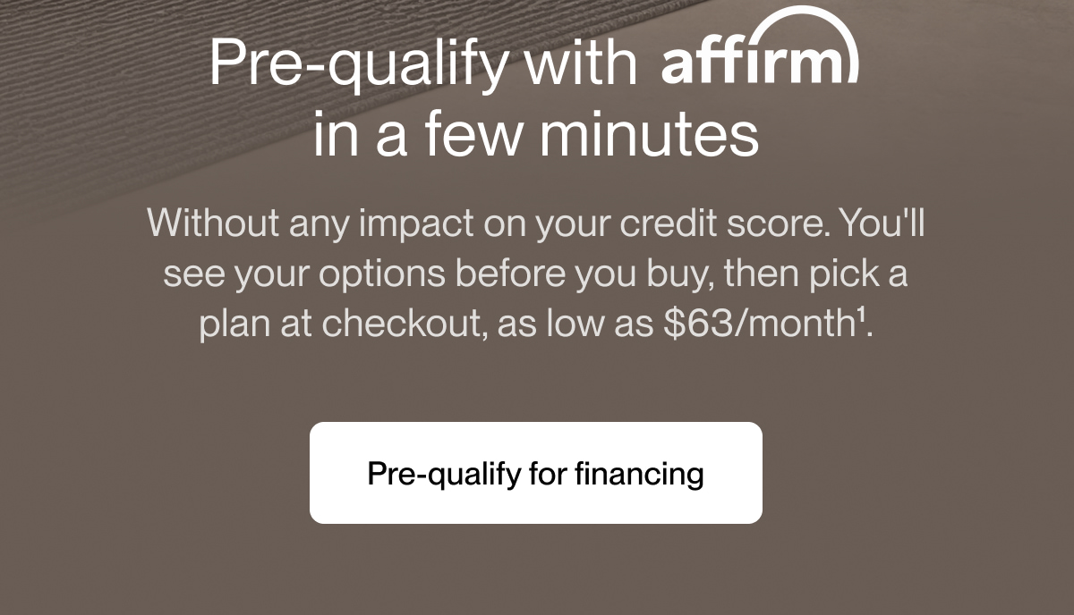 Pre-qualify for financing