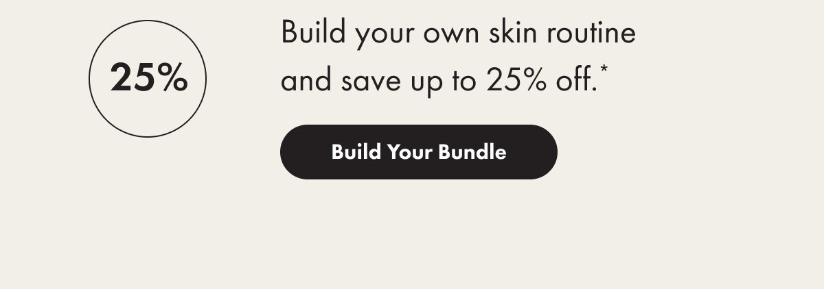 Build your own skin routine - build your bundle