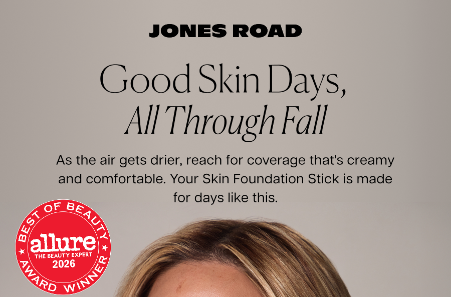 Good skin days, all through fall