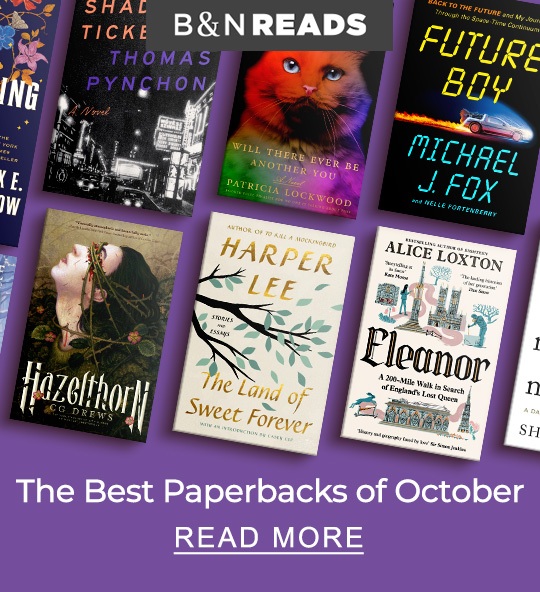 B&N READS Paperbacks | READ MORE