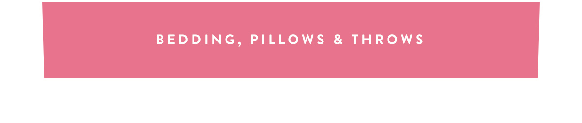 bedding, pillows & throws