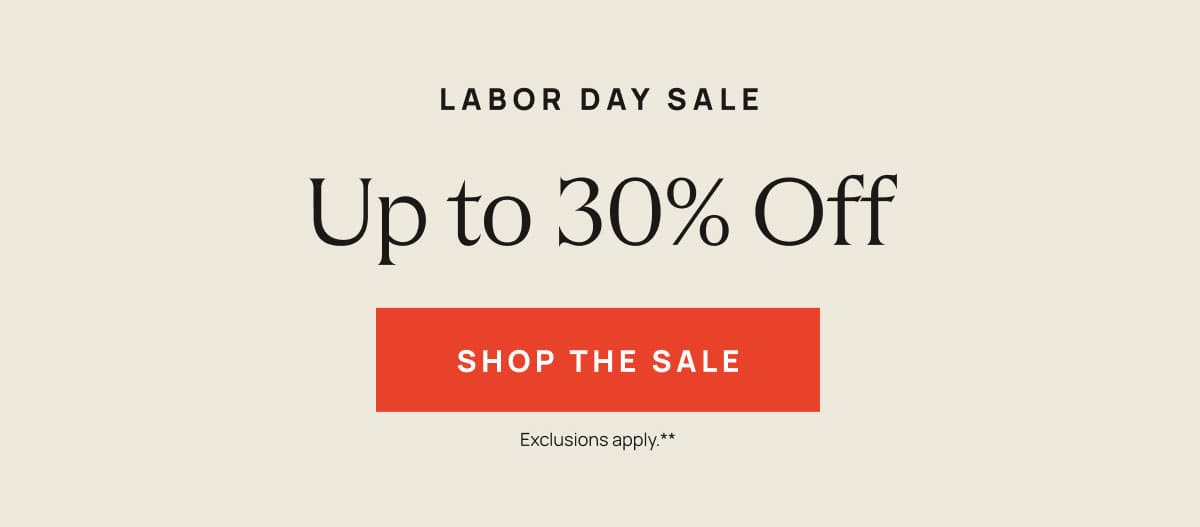Labor Day Sale | Shop The Sale 